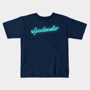 Spectacular Kids T-Shirt